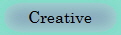Creative