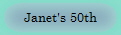 Janet's 50th